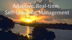 Adaptive Real-time, Self-learning Management